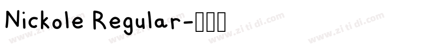 Nickole Regular字体转换